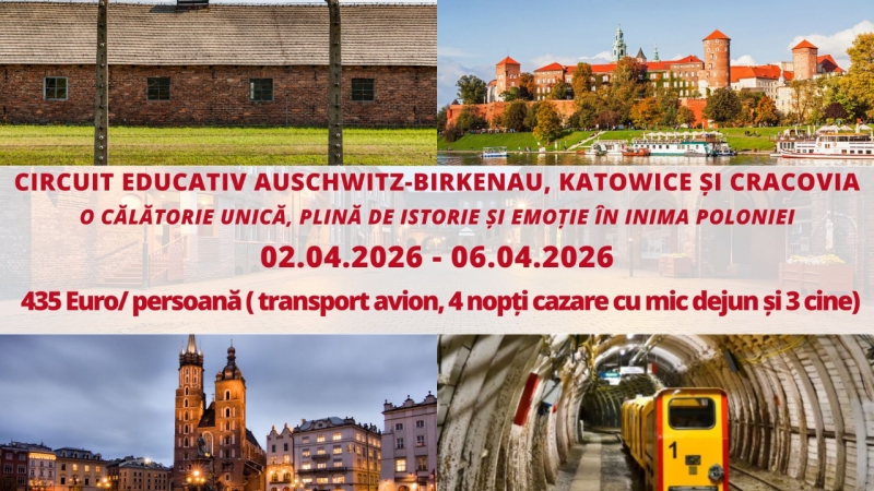 CIRCUIT EDUCATIV Auschwitz-Birkenau, Katowice și Cracovia - 02.04.2026 - 06.04.2026  - 435 euro/persoană (transport avion, 4 nopți cazare cu mic dejun și 3 cine)