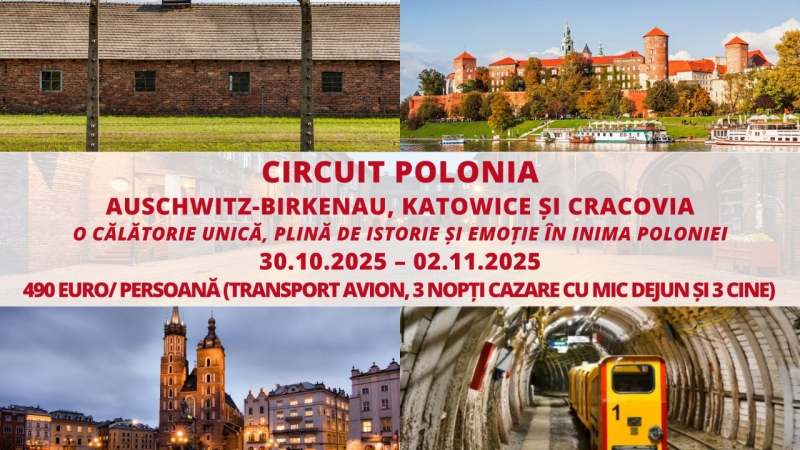CIRCUIT POLONIA  - Auschwitz-Birkenau, Katowice și Cracovia  - 30.10.2025 – 02.11.2025  - (transport avion, 3 nopti cazare cu mic dejun și 3 cine) - 490 euro/ persoana