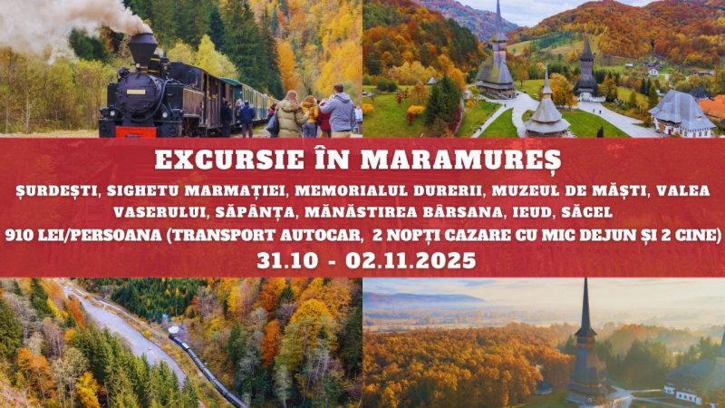 Excursie în Maramureș - 910 lei / persoană -  31.10 - 02.11.2025 - transport autocar, 2 nopti cazare cu mic dejun, 2 cine