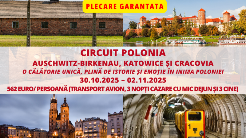 CIRCUIT POLONIA - Auschwitz-Birkenau, Katowice și Cracovia - 30.10.2025 – 02.11.2025 - (transport avion, 3 nopti cazare cu mic dejun 4* și 3 cine) - 562 euro/ persoana